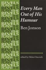 Every Man out of His Humour: Ben Jonson