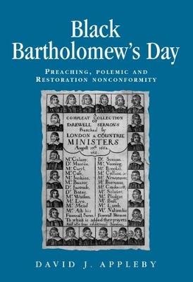 Black Bartholomew's Day: Preaching, Polemic and Restoration Nonconformity - David Appleby - cover