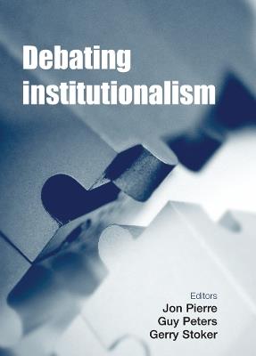 Debating Institutionalism - cover