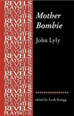Mother Bombie: John Lyly
