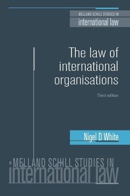 The Law of International Organisations - Nigel White - cover