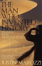 The Man Who Invented History: Travels with Herodotus