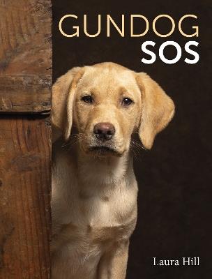 Gundog SOS - Laura Hill - cover