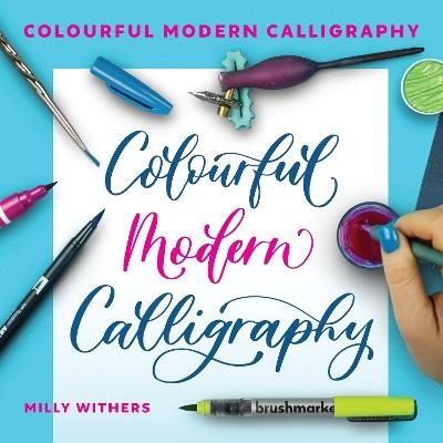 Colourful Modern Calligraphy - Milly Withers - cover