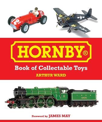 Hornby Book of Collectable Toys - Arthur Ward - cover