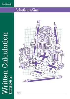 Written Calculation: Division 2 - Steve Mills,Hilary Koll - cover