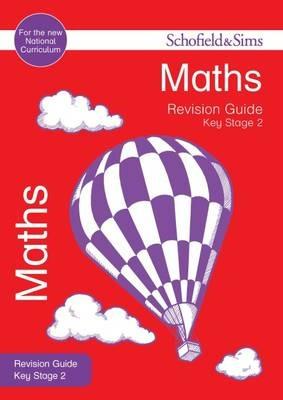 Key Stage 2 Maths Revision Guide - Hilary Koll,Steve Mills - cover
