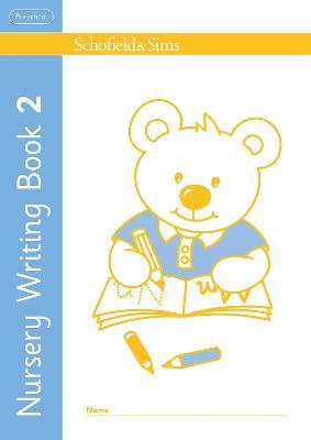 Nursery Writing Book 2 - Schofield & Sims,Kathryn Linaker - cover