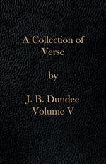 A Collection of Verse: Volume V