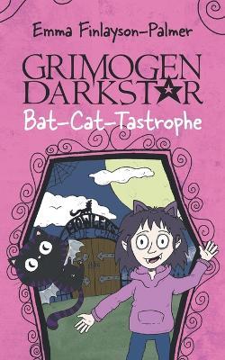 Grimogen Darkstar: A Spooky and Magical Story for Animal Lovers Aged 7 to 11 - Emma Finlayson-Palmer - cover