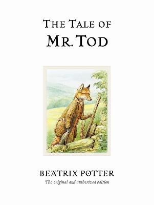 The Tale of Mr. Tod: The original and authorized edition - Beatrix Potter - cover