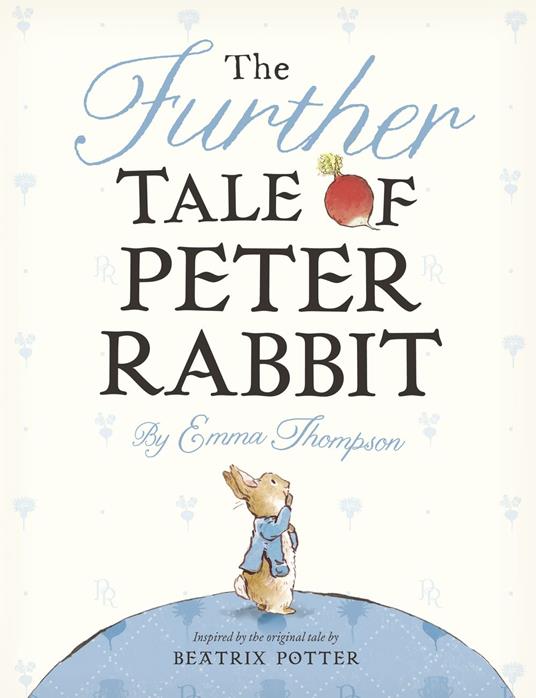 The Further Tale of Peter Rabbit - Emma Thompson - ebook