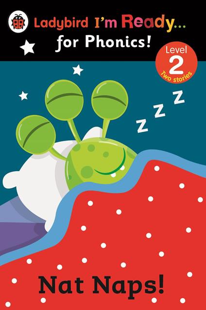 Nat Naps! Ladybird I'm Ready for Phonics: Level 2 - Penguin Random House Children's UK - ebook