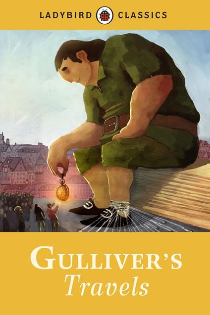 Ladybird Classics: Gulliver's Travels - Jonathan Swift,Ciaran Duffy - ebook