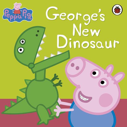 Peppa Pig: George's New Dinosaur - Peppa Pig - ebook