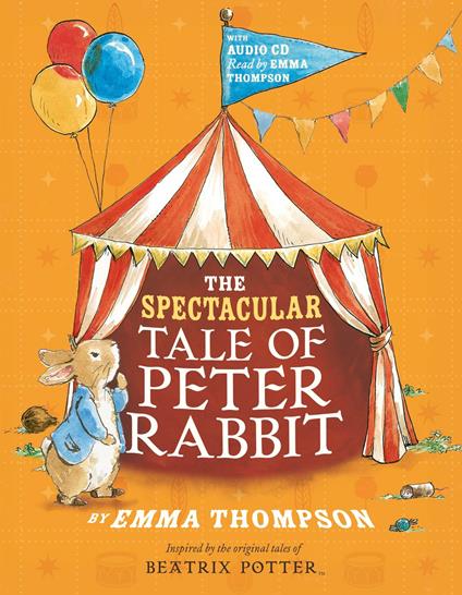 The Spectacular Tale of Peter Rabbit - Emma Thompson - ebook