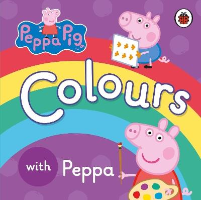 Peppa Pig: Colours - Peppa Pig - cover