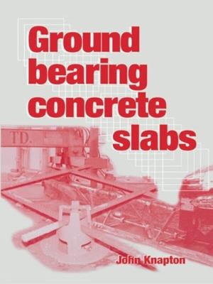 Ground Bearing Concrete Slabs - John Knapton - cover