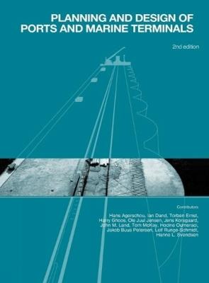 Planning and Design of Ports and Marine Terminals Second edition - Hans Agerschou - cover