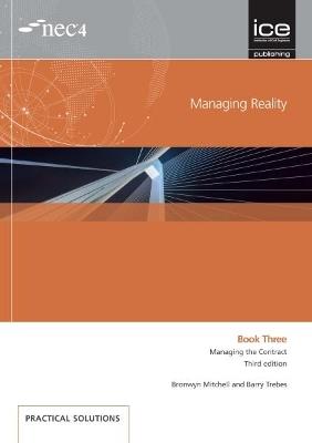 Managing Reality, Third edition. Book 3:  Managing the Contract - Barry Trebes,Bronwyn Mitchell - cover