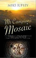 Mr Campion's Mosaic - Mike Ripley - cover