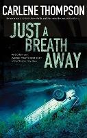 Just a Breath Away