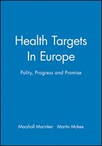Health Targets In Europe: Polity, Progress and Promise