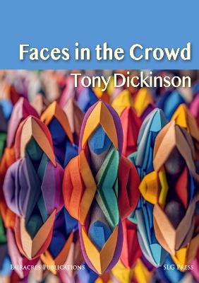 Faces in the Crowd - Tony Dickinson - cover