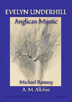 Evelyn Underhill: Anglican Mystic - Michael Ramsey,Donald Allchin - cover