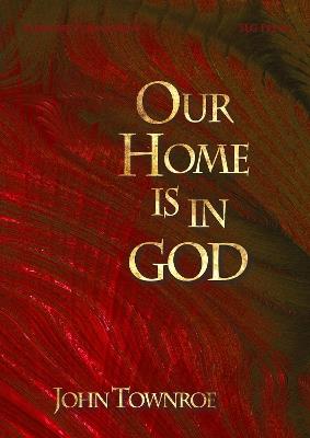 Our Home is in God - John Townroe - cover