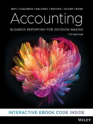 Accounting: Business Reporting for Decision Making, 7th Edition - Jacqueline Birt,Keryn Chalmers,Suzanne Maloney - cover