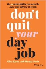 Don't Quit Your Day Job