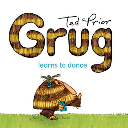 Grug Learns to Dance - Prior Ted - ebook