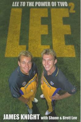 Lee2: Lee to the Power of Two: Lee to the Power of Two - S Lee,B Lee,J Knight - cover
