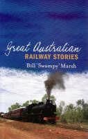 Great Australian Railway Stories