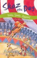 Libro in inglese Skoz the Dog: Ready, Steady ... Kaboom!: Ready, Steady ... Kaboom!  - Andrew Daddo