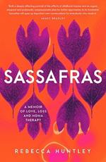 Sassafras: A memoir of love, loss and MDMA therapy
