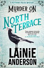 Murder on North Terrace: A Petticoat Police Mystery
