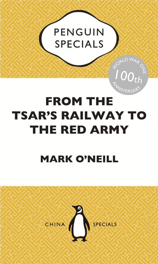 From the Tsar's Railway to the Red Army