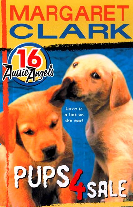 Aussie Angels 16: Pups 4 Sale - Margaret Clark - ebook