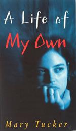 A Life of My Own