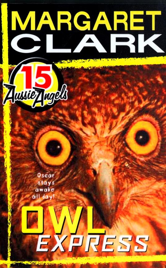 Aussie Angels 15: Owl Express - Margaret Clark - ebook