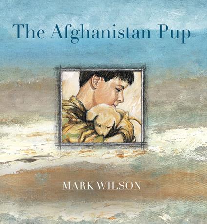The Afghanistan Pup - Mark Wilson - ebook