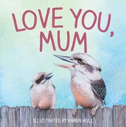 Love You, Mum - Karen Hull - ebook