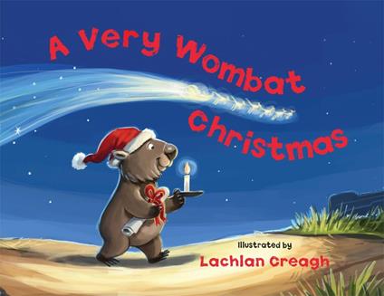 A Very Wombat Christmas - Lachlan Creagh - ebook