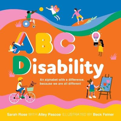 ABC Disability - Sarah Rose,Alley Pascoe - cover
