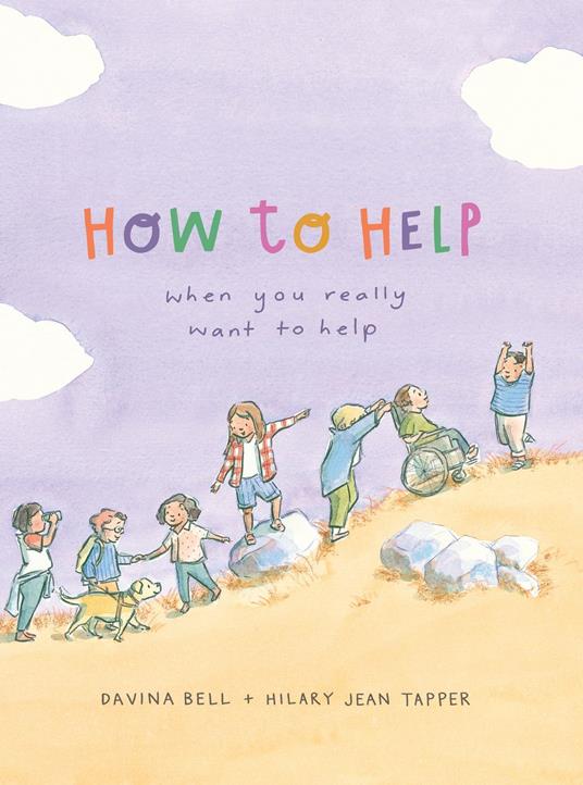 How to Help When You Really Want to Help - Davina Bell,Hilary Jean Tapper - ebook