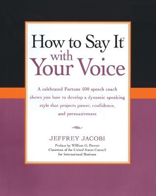 How To Say It with Your Voice - Jeffrey Jacobi - cover