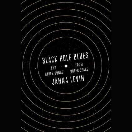 Black Hole Blues and Other Songs from Outer Space