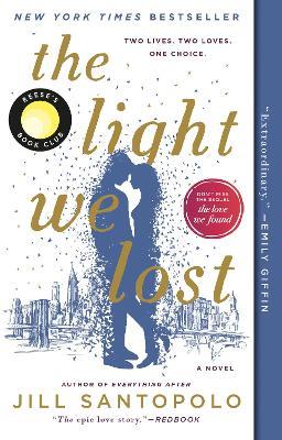 The Light We Lost: Reese's Book Club - Jill Santopolo - cover